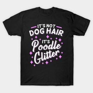 Funny Poodle Mom Dog Owner Gift T-Shirt